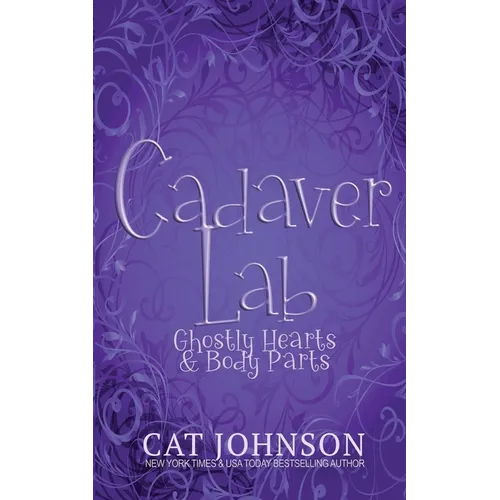 Cadaver Lab 2: Ghostly Hearts & Body Parts