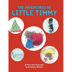 The Adventures of Little Timmy - Hardcover