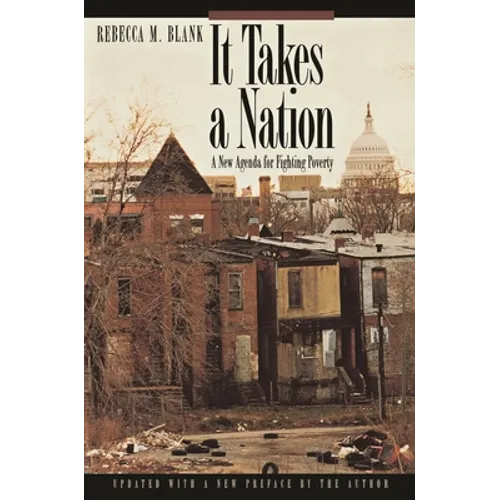 It Takes a Nation: A New Agenda for Fighting Poverty - Updated Edition