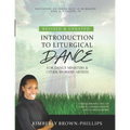 Introduction to Liturgical Dance: 2nd Edition