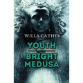 Youth and the Bright Medusa