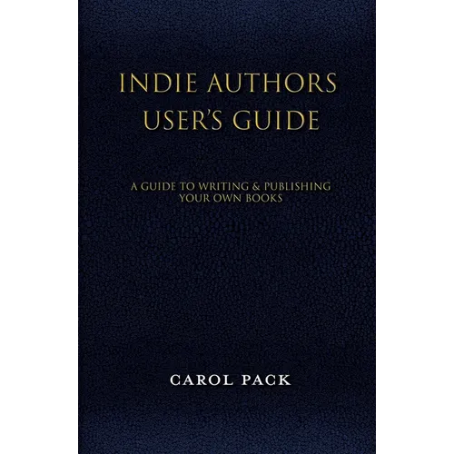 Indie Authors User's Guide