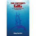 The Captain's Gig: Is The Sin Of Omission Really A Sin?