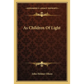 As Children Of Light