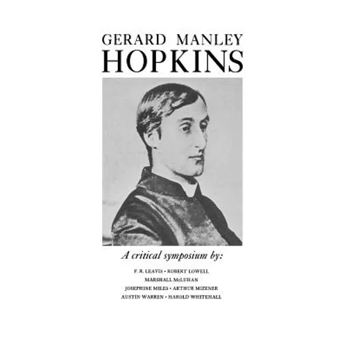 Gerard Manley Hopkins: A Critical Symposium