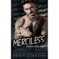 Merciless: A Dark Captive Why Choose Romance