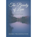 The Beauty of Love: Selected Poems