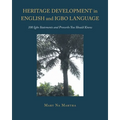 Heritage Development in English and Igbo Language: 100 Igbo Statements and Proverbs You Should Know
