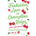 Forbidden Love in Conception Ridge