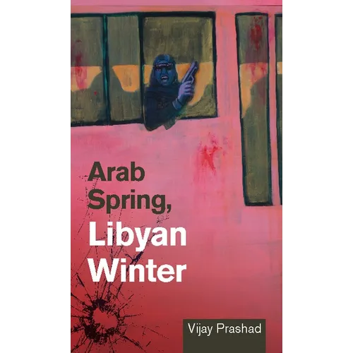 Arab Spring, Libyan Winter