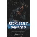 Recklessly Damaged: A Dark Taboo Stepbrothers Reverse Harem Romance (The Lies We Keep - Book 3)