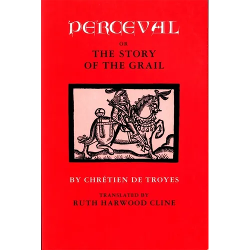Perceval; Or, the Story of the Grail