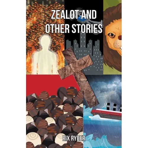 Zealot and Other Stories