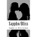 Sappho/Bliss: Homoerotic Poetry from Ancient & Victorian Times