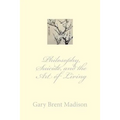 Philosophy, Suicide, and the Art of Living