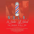 N.B.L.B: No Barber Left Behind: The Barber Bible 101: Learn the "Business" Part of the Barber Business