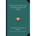 Popular Poetry Of The Baloches V2 (1907)