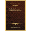 The Entire Memoirs Of Marguerite De Valois