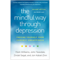 The Mindful Way Through Depression: Freeing Yourself from Chronic Unhappiness