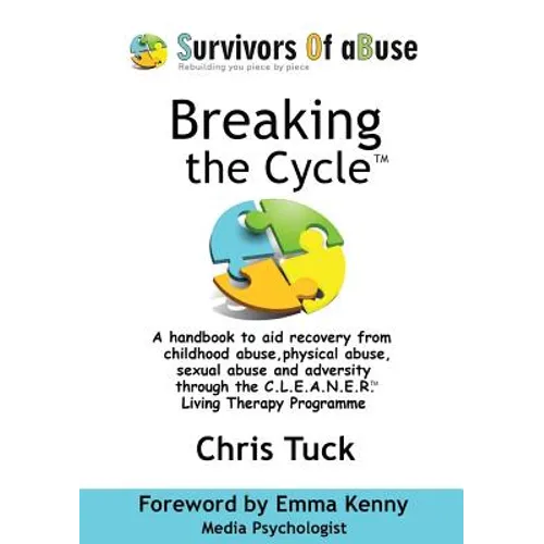 Breaking the Cycle(TM): C.L.E.A.N.E.R.(TM) Living Therapy Programme
