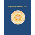 Investment Strategy Book: Best strategy to plan and record your investment