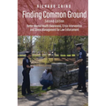 Finding Common Ground: Better Mental Health Awareness, Crisis Intervention and Stress Management for Law Enforcement