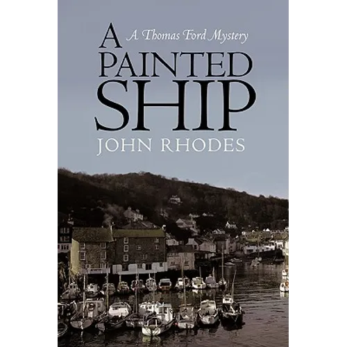 A Painted Ship: A Thomas Ford Mystery