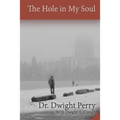 The Hole in My Soul