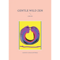 Gentle Wild Zen: Circles