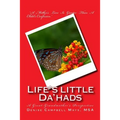 Life's Little Da'hads: A Great-Grandmother's Perspective