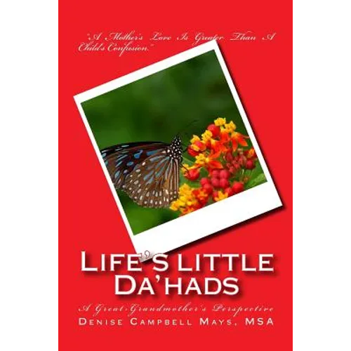Life's Little Da'hads: A Great-Grandmother's Perspective