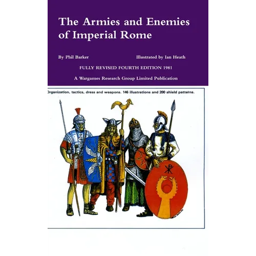 The Armies and Enemies of Imperial Rome