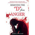 Removing The "D" from Anger