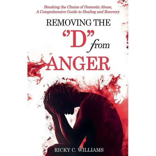 Removing The "D" from Anger