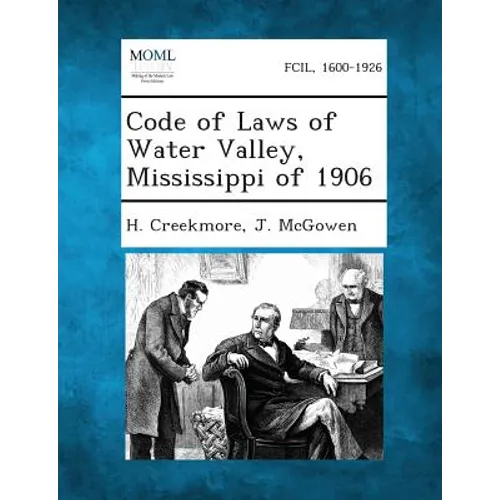 Code of Laws of Water Valley, Mississippi of 1906