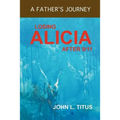 Losing Alicia: A Father's Journey After 9/11