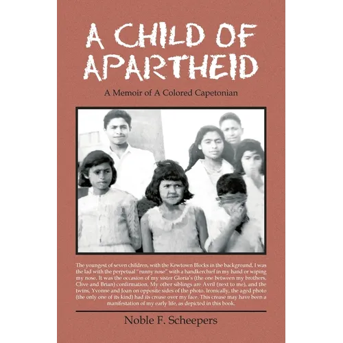 A Child of Apartheid: A Memoir of a Colored Capetonian