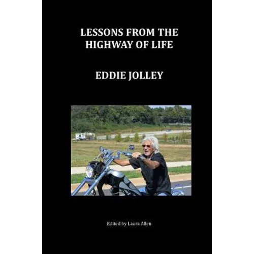 Lessons from the Highway of Life