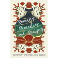 Romany Remedies And Recipes