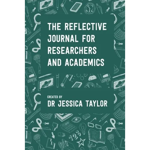 The Reflective Journal for Researchers and Academics