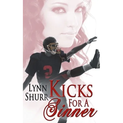 Kicks for a Sinner