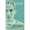 Like Water: A Coming of Age Story