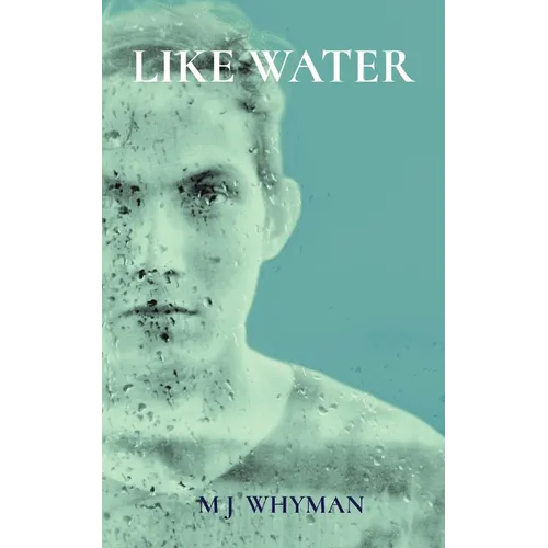 Like Water: A Coming of Age Story