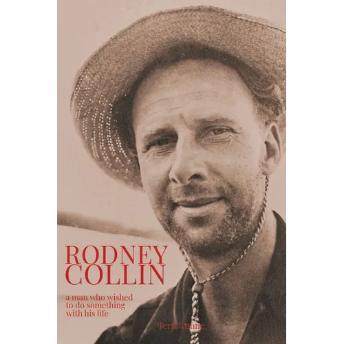Rodney Collin: a man who wished to do something with his life