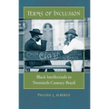 Terms of Inclusion: Black Intellectuals in Twentieth-Century Brazil