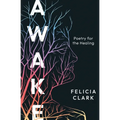 Awake: Poetry for the Healing