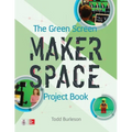 The Green Screen Makerspace Project Book