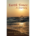 Earth Tones: A Journey - Poetry for the Journey