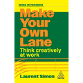 Make Your Own Lane: Think Creatively at Work