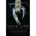 Cave Life of Oklahoma and Arkansas: Exploration and Conservation of Subterranean Biodiversity Volume 10